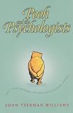 Williams, John Tyerman: Pooh and the Psychologists