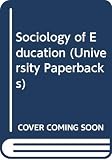 Musgrave, P.W.: The Sociology of Education Musgrave, P.W.: The Sociology of Education