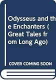 Storr, Catherine: Odysseus and the Enchanters