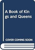 Jacques, Robin: A Book of Kings and Queens