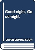 Boynton, Sandra: Good Night, Good Night