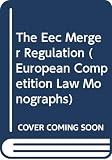 Jones, Christopher: The Eec Merger Regulation