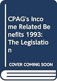 Great Britain: C.P.A.G.'s Income-Related Benefits: The Legislation