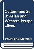 Marsella, Anthony J.: Culture and Self: Asian and Western Perspectives Marsella, Anthony J.: Culture and Self: Asian and Western Perspectives