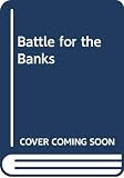 Australia: The Battle for the Banks Australia: The Battle for the Banks