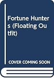 Edson, J. T.: The Fortune Hunters Edson, J. T.: The Fortune Hunters