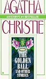 Christie, Agatha: The Golden Ball and Other Stories