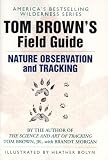 Brown, Tom: Tom Brown's Field Guide to Nature Observation and Tracking