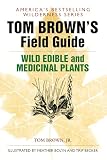 Brown, Tom: Tom Brown's Guide to Wild Edible and Medicinal Plants