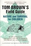Brown, Judy: Tom Brown's Field Guide to Nature and Survival for Children