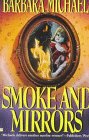 Michaels, Barbara: Smoke and Mirrors