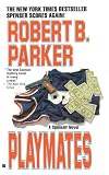 Parker, Robert B.: Playmates