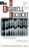 Berlitz, Charles: The Roswell Incident : The Classic Study of UFO Contact
