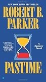 Parker, Robert B.: Pastime