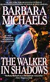Michaels, Barbara: The Walker in Shadows