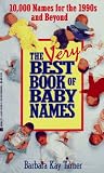Turner, Barbara Kay: The Very Best Book of Baby Names Turner, Barbara Kay: The Very Best Book of Baby Names