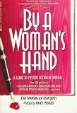 James, Dean: By a Woman's Hand: A Guide to Mystery Fiction by Women James, Dean: By a Woman's Hand: A Guide to Mystery Fiction by Women