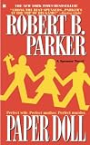 Parker, Robert B.: Paper Doll