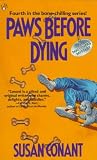 Conant, Susan: Paws Before Dying Conant, Susan: Paws Before Dying
