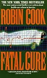 Cook, Robin: Fatal Cure