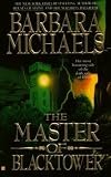 Michaels, Barbara: The Master of Blacktower
