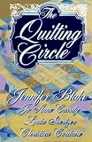 Blake, Jennifer: The Quilting Circle Blake, Jennifer: The Quilting Circle
