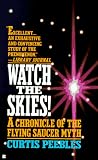 Peebles, Curtis: Watch the Skies! : A Chronicle of the Flying Saucer Myth