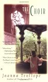 Trollope, Joanna: The Choir Trollope, Joanna: The Choir