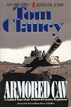 Armored Cav: A Guided Tour of an Armored&hellip;