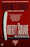 Forrest, Katherine V.: Liberty Square : A Kate Delafield Mystery