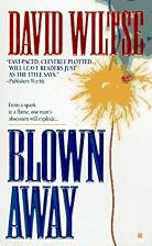 Blown Away by David Wiltse