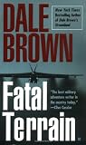Brown, Dale: Fatal Terrain