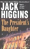 Higgins, Jack: The President's Daughter