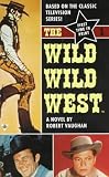 Vaughan, Robert: The Wild, Wild West