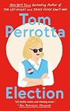 Perrotta, Tom: Election Perrotta, Tom: Election
