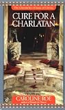Roe, Caroline: Cure for a Charlatan
