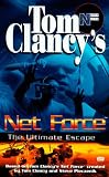 Clancy, Tom: The Ultimate Escape Clancy, Tom: The Ultimate Escape
