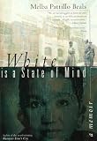 Beals, Melba Patillo: White Is a State of Mind : A Memoir