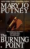 Putney, Mary Jo: The Burning Point