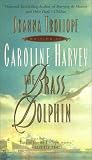 Harvey, Caroline: The Brass Dolphin Harvey, Caroline: The Brass Dolphin