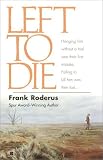 Roderus, Frank: Left to Die Roderus, Frank: Left to Die