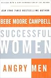 Campbell, Bebe Moore: Successful Women, Angry Men : Backlash in the Two-Career Marriage