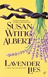 Albert, Susan Wittig: Lavender Lies Albert, Susan Wittig: Lavender Lies
