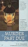 Meredith, Doris R.: Murder Past Due Meredith, Doris R.: Murder Past Due