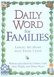 Zuck, Colleen: Daily Word for Families : Linking My Heart with Those I Love Zuck, Colleen: Daily Word for Families : Linking My Heart with Those I Love