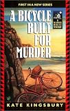 Kingsbury, Kate: A Bicycle Built for Murder Kingsbury, Kate: A Bicycle Built for Murder