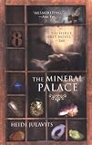 Julavits, Heidi: The Mineral Palace