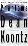 Koontz, Dean R.: Phantoms Koontz, Dean R.: Phantoms