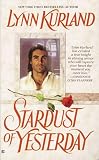 Kurland, Lynn: The Stardust of Yesterday