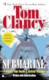 Clancy, Tom: Submarine: A Guided Tour Inside a Nuclear Warship
